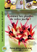 Cuisinez les plantes de votre jardin !